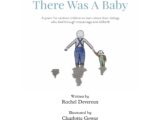 There Was A Baby by Rachel Devereux
