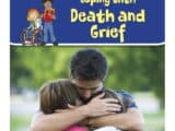 Ali & Annie’s Guide to Coping with Death & Grief